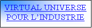 Zone de Texte: VIRTUAL COMMISSIONING POUR L�INDUSTRIE